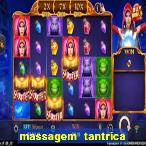 massagem tantrica perto de mim